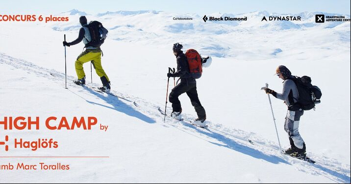 Consigue tu plaza para el High Camp by HaglÃ¶fs en colaboraciÃ³n con Marc Toralles y Grandvalira